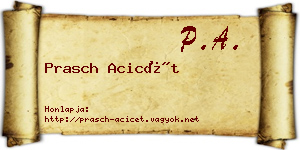 Prasch Acicét névjegykártya